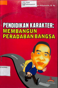 Image of PENDIDIKAN KARAKTER:MEMBANGUN PERADABAN BANGSA