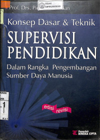 Image of KONSEP DASAR & TEKNIK SUPERVISI PENDIDIKAN DALAM RANGKA PENGEMBANGAN SUMBER DAYA MANUSIA