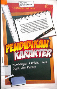 Image of PENDIDIKAN KARAKTER ; Membangun karakter anak sejak dari rumah