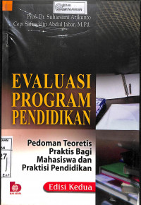Image of EVALUASI PROGRAM PENDIDIKAN : Pedoman Teoritis Praktis bagi Mahasiswa dan Praktisi Pendidikan