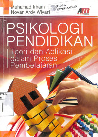 Image of PSIKOLOGI PENDIDIKAN: Teori Dan Aplikasi Dalam Proses Pembelajaran