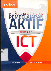 Image of PENGEMBANGAN PEMBELAJARAN AKTIF DENGAN ICT