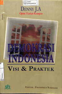 Image of DEMOKRASI INDONESIA VISI & PRAKTEK