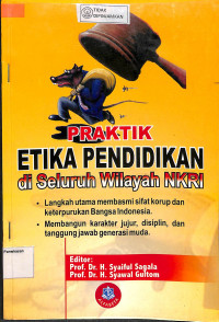 Image of PRAKTIK ETIKA PENDIDIKAN DI SELURUH WILAYAH NKRI