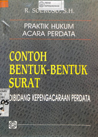 Image of PRAKTIK HUKUM ACARA PERDATA CONTOH BENTUK-BENTUK SURAT DI BIDANG KEPENGACARAAN PERDATA