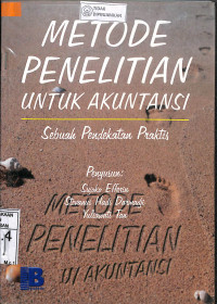 Image of METODE PENELITIAN UNTUK AKUTANSI : Sebuah Pendekatan Praktis