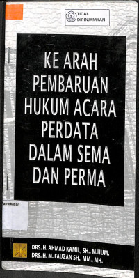 Image of KEARAH PEMBARUAN HUKUM ACARA PERDATA DALAM SEMA DAN PERMA