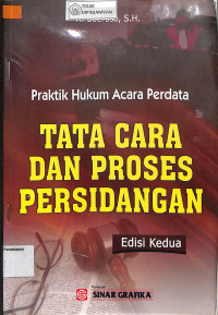 Image of PRAKTIK HUKUM ACARA PERDATA TATA CARA DAN PROSES PERSIDANGAN