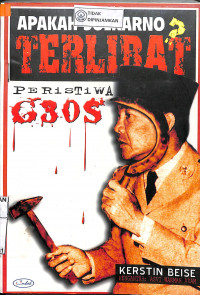 Image of APAKAH SOEKARNO TERLIBAT PERISTIWA G 30 S