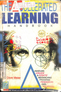 Image of THE ACCELERATED LEARNING HANDBOOK :Panduan Kreatif & Efektif Merancang Program Pendidikan Dan Pelatihan
