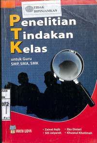 Image of PENELITIAN TINDAKAN KELAS UNTUK GURU SMP, SMA,SMK