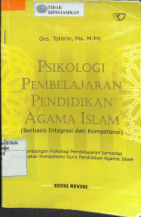 Image of PSIKOLOGI PEMBELAJRAN PENDIDIKAN AGAMA ISLAM:  Berbasis integrasi dan kompetensi