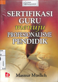 Image of SERTIFIKASI GURU MENUJU PROFESIONALISME PENDIDIK