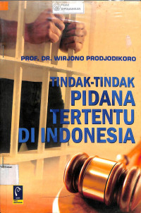 Image of TINDAK-TINDAK PIDANA TERTENTU DI INDONESIA