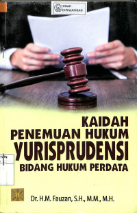 Image of KAIDAH PENEMUAN HUKUM YURISPRUDENSI: Bidang Hukum Perdata