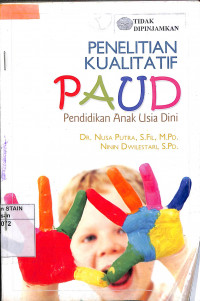 Image of PENELITIAN KUALITATIF PAUD : Pendidikan  Anak Usia Dini