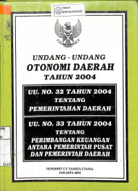 Image of UNDANG-UNDANG OTONOMI DAERAH TAHUN 2004
