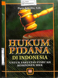 Image of HUKUM PIDANA DI INDONESIA UNTUK FAKULTAS SYARIAH KOMPONEN MKK