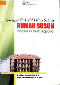 Image of KONSEPSI HAK MILIK ATAS SATUAN RUMAH SUSUN DALAM HUKUM AGRARIA