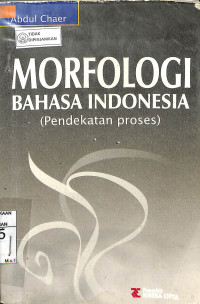 Image of MORFOLOGI BAHASA INDONESIA : Pendekatan Proses