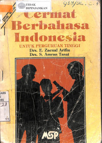 Image of CERMAT BERBAHASA INDONESIA : Untuk Perguruan Tinggi