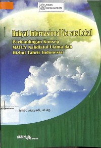Image of RUKYAT INTERNASIONAL VERSUS LOKAL : Perbandingan Konsep MATLA' Nahdlatul Ulama Dan Hizbut Tahrir Indonesia