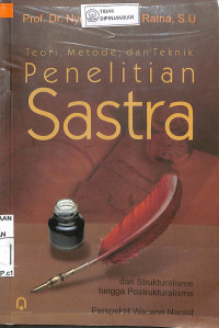 Image of TEORI, METODE, DAN TEKNIK PENELITIAN SASTRA: Dari Strukturalisme hingga Postrukturalisme