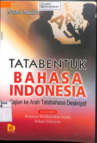 Image of TATA BENTUK BAHASA INDONESIA KAJIAN KE ARAH TATABAHASA DESKRIPTIF