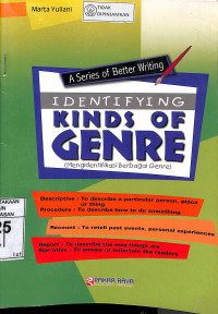 Image of A SERIES OF BETTER WRITING: Identifiying Kinds Of Genre (Mengidentifikasi Berbagai Genre)