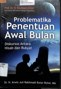 Image of PROBLEMATIKA PENENTUAN AWAL BULAN : DISKURSUS ANTARA HISAB DAN RUKYAT