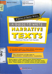 Image of A SERIES OF BETTER WRITING: A GUIDE TO WRITE NARRATIVE TEXTS (PANDUAN MENULIS TEKS NARATIF)