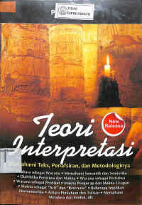 Image of TEORI INTERPRETASI: Memahami Teks Penafsiran Dan Metodologinya