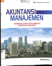 Image of AKUNTANSI MANAJEMEN: Informasi untuk Pengambilan Keputusan Strategis