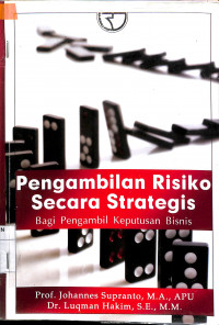 Image of PENGAMBILAN RISIKO SECARA STRATEGIS BAGI PENGAMBIL KEBIJAKAN BISNIS