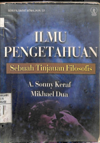 Image of ILMU PENGETAHUAN : Sebuah Tinjauan Filosofis