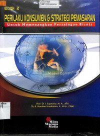 Image of PRILAKU KONSUMEN DAN STRATEGI PEMASARAN : untuk Memenangkan Persaingan Bisnis