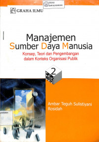 Image of MANAJEMEN SUMBER DAYA MANUSIA (Konsep, Teori dan Pengembangan Dalam Konteks Organisasi Publik)