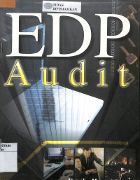 Image of EDP AUDIT : Praktek Tknik Audit Berbantuan Komputer Dengan  Aplikasi MS Excel Dan ACL