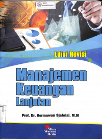 Image of MANAJEMEN KEUANGAN LANJUTAN: Edisi Revisi