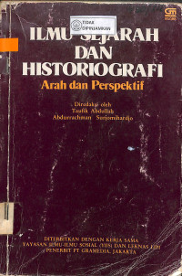 Image of ILMU SEJARAH DAN HISTORIOGRAFI : Arah dan Perspektif