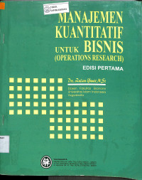 Image of MANAJEMEN KUANTITATIF UNTUK BISNIS (OPERATIONS RESEARCH)