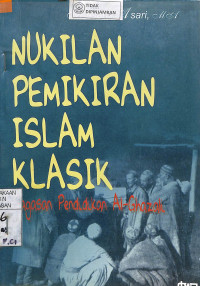 Image of NUKILAN PEMIKIRAN ISLAM KLASIK Gagasan Pemikiran Al Ghazali