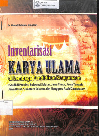 Image of INVENTARISASI KARYA ULAMA DI LEMBAGA PENDIDIKAN KEAGAMAAN : (Studi Di Provinsi Sulawesi Selatan, Jawa Timur, Jawa Tengah, Jawa Barat, Sumatera Selatan Dan Naggroe Aceh Darussalam)