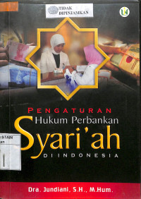 Image of PENGATURAN HUKUM PERBANKAN SYARI'AH DI INDONESIA