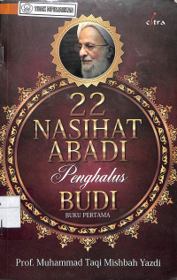 Image of 22 NASIHAT ABADI PENGHALUS BUDI : Buku Pertama