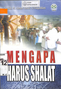 Image of MENGAPA HARUS SHALAT = LIMADZA NUSHALLY