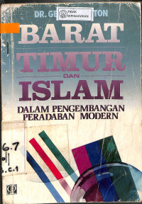 Image of BARAT TIMUR DAN ISLAM DALAM PENGEMBANGAN PERADABAN MODERN