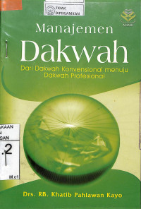 Image of MANAJEMEN DAKWAH : Dari Dakwah Konvensional Menuju Dakwah Profesional