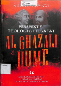 Image of PERSPEKTIF TEOLOGI DAN FILSAFAT AL GHAZALI DAN HUME: Kritik Dekonstruktif Nalar Kausalitas dalam Teologi dan Filsafat