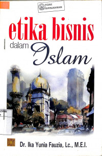 Image of ETIKA BISNIS DALAM ISLAM